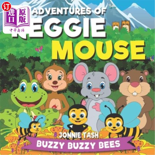 海外直订The Adventures of Reggie Mouse and his Forest Friends: Buzzy Buzzy Bees 雷吉老鼠和他的森林朋友们的冒险:巴兹