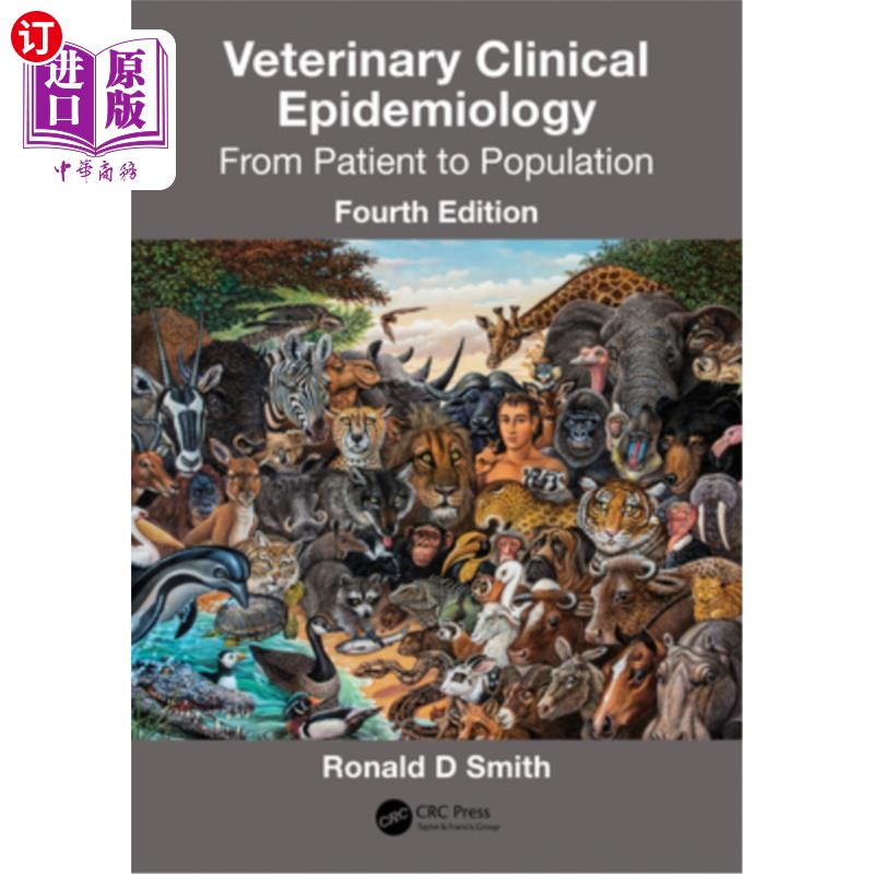 海外直订Veterinary Clinical Epidemiology: From Patient to Population 兽医临床流行病学:从患者到人群