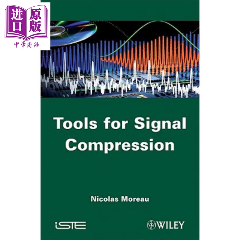 现货 信号压缩工具 Tools For Signal Compression Nicolas Moreau 英文原版 中商原版 Wiley【中商原版】