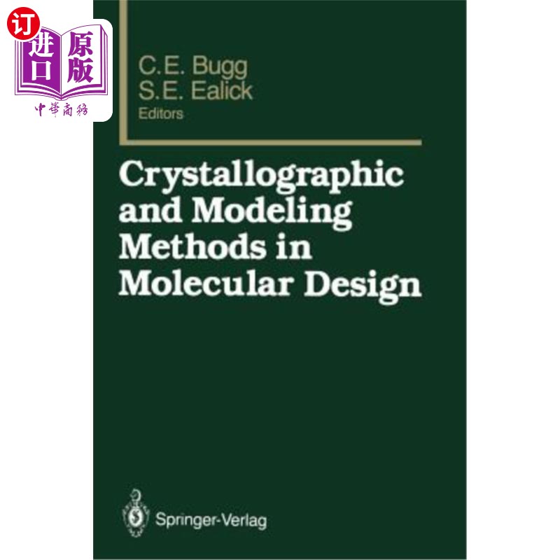 海外直订Crystallographic and Modeling Methods in Molecular Design 分子设计中的结晶学和建模方法