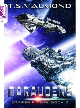海外直订Marauders: A Space Opera Adventure 劫掠者:太空歌剧冒险