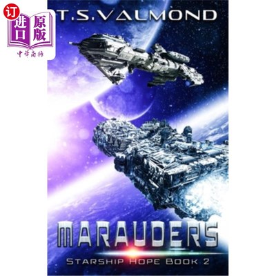 海外直订Marauders: A Space Opera Adventure 劫掠者:太空歌剧冒险