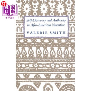 Authority 美国黑人叙事中 Discovery 自我发现与权威 Narrative and American 海外直订Self Afro