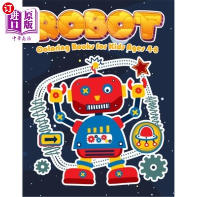 海外直订Robot Coloring Books for Kids Ages 4-8: Jumbo Robot Colouring Books for Children 机器人涂色书为儿童年龄4-8: