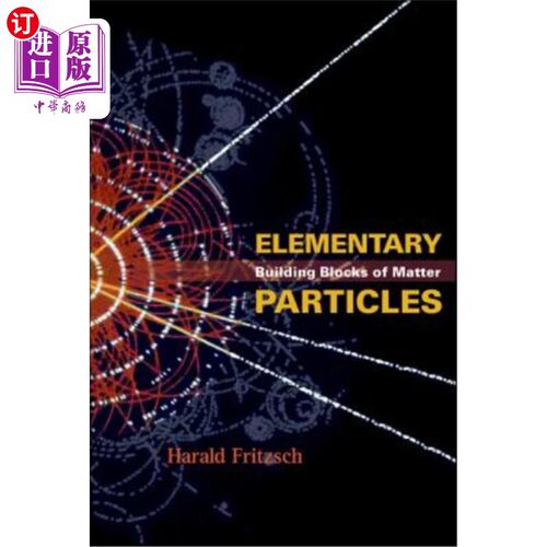 海外直订Elementary Particles: Building Blocks of Matter 基本粒子：物质的积木