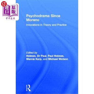 海外直订医药图书Psychodrama Since Moreno: Innovations in Theory and Practice 莫雷诺以来的心理剧：理论与实践的创新