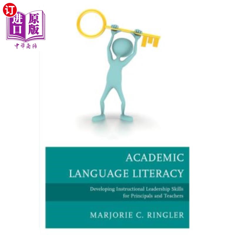 海外直订Academic Language Literacy: Developing Instructional Leadership Skills for Princ 学术语言素养：培养校长和教