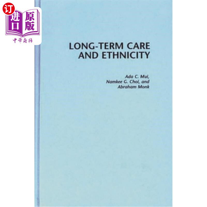 海外直订医药图书Long-Term Care and Ethnicity 长期护理及种族