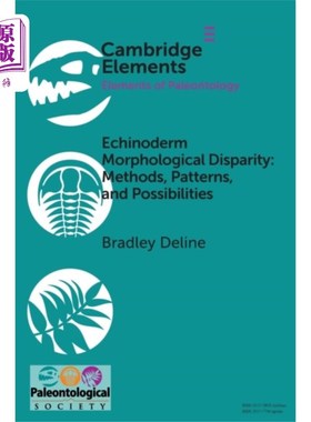 海外直订Echinoderm Morphological Disparity: Methods, Pat... 棘皮动物形态差异:方法、模式和可能性