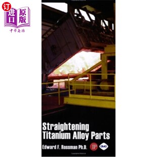 海外直订Straightening of Titanium Alloy Parts 钛合金零件的矫直