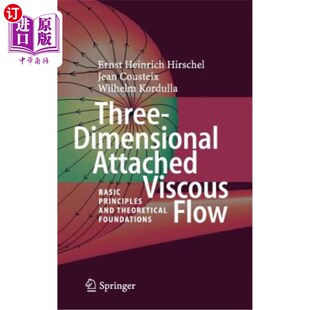 海外直订Three-Dimensional Attached Viscous Flow: Basic Principles and Theoretical Founda 三维粘性附加流：基本原理和