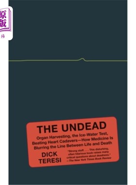 海外直订医药图书The Undead: Organ Harvesting, the Ice-Water Test, Beating-Heart Cadavers--How Me 不死生物:器官摘取
