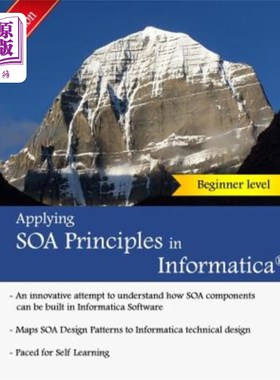 海外直订Applying SOA Principles in Informatica: Applying Service Oriented Architecture ( 在Informati