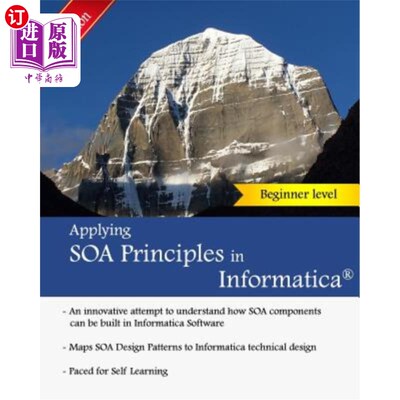 海外直订Applying SOA Principles in Informatica: Applying Service Oriented Architecture ( 在Informati