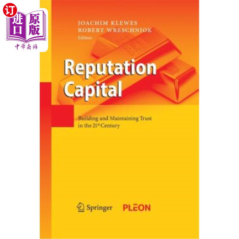 海外直订Reputation Capital: Building and Maintaining Trust in the 21st Century 声誉资本:在21世纪建立和维护信任