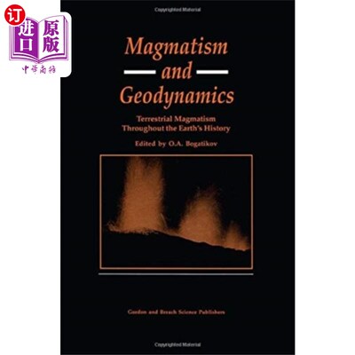 海外直订Magmatism and Geodynamics 岩浆作用与地球动力学
