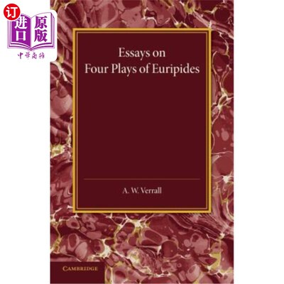 海外直订Essays on Four Plays of Euripides: Andromache Helen Heracles Orestes 欧里庇得斯四部戏剧随笔：安德罗马赫·海