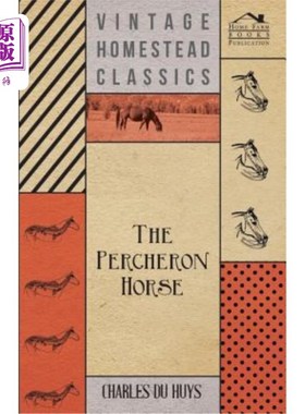 海外直订The Percheron Horse 佩尔什马马