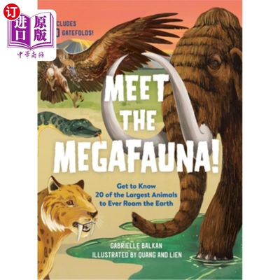 海外直订Meet the Megafauna!: Get to Know 20 of the Largest Animals to Ever Roam the Eart 来看看巨型动物吧!字体了解