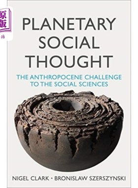 海外直订Planetary Social Thought - The Anthropocene Chal... 行星社会思想-人类世对社会科学的挑战