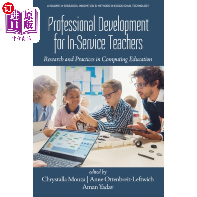 海外直订Professional Development for In-Service Teachers: Research and Practices in Comp 在职教师专业发展:计算机教