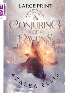 海外直订A Conjuring of Ravens: Large Print Edition 召唤乌鸦:大型印刷版