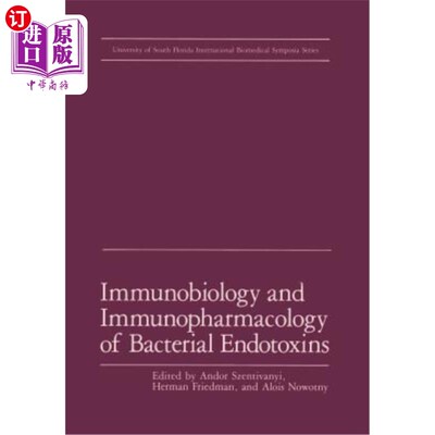 海外直订医药图书Immunobiology and Immunopharmacology of Bacterial Endotoxins 细菌内毒素的免疫生物学和免疫药理学