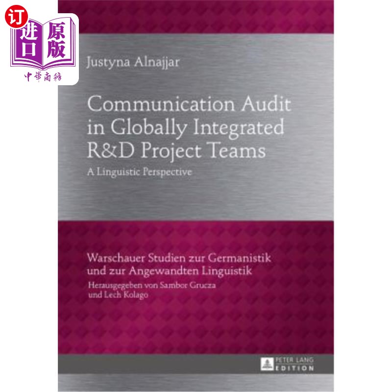 海外直订Communication Audit in Globally Integrated R?u38?d Project Teams: A Linguistic P 全球一体化R？u38？d项目团