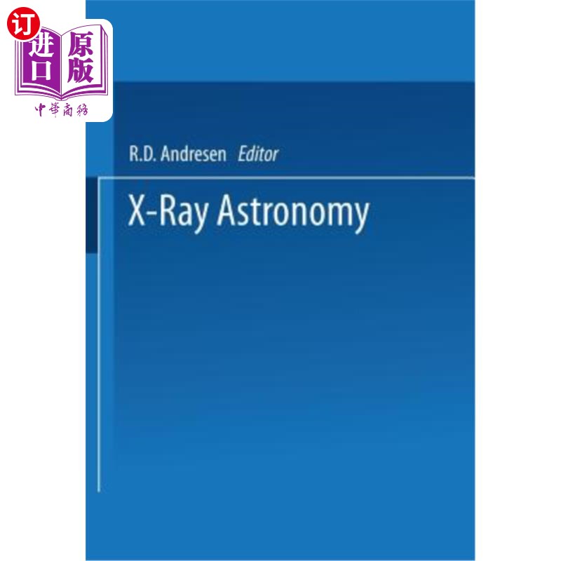 海外直订X-Ray Astronomy: Proceedings of the XV Eslab Symposium Held in Amsterdam, the Ne X射线天文学：1981年6月2 书籍/杂志/报纸 原版其它 原图主图