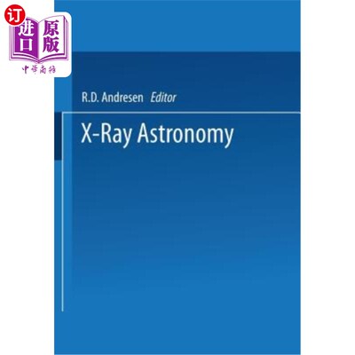 海外直订X-Ray Astronomy: Proceedings of the XV Eslab Symposium Held in Amsterdam, the Ne X射线天文学：1981年6月2