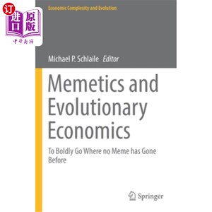 海外直订Memetics and Evolutionary Economics: To Boldly Go Where No Meme Has Gone Before 模因论与进化经济学:大胆走向