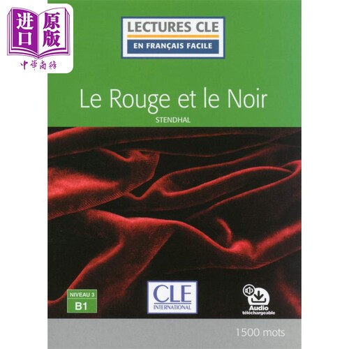 现货 法语视听分级阅读 B1 红与黑 可下载音频 Le rouge et le noir - Niveau B1 法文原版 Stendhal 小说【中商原版】