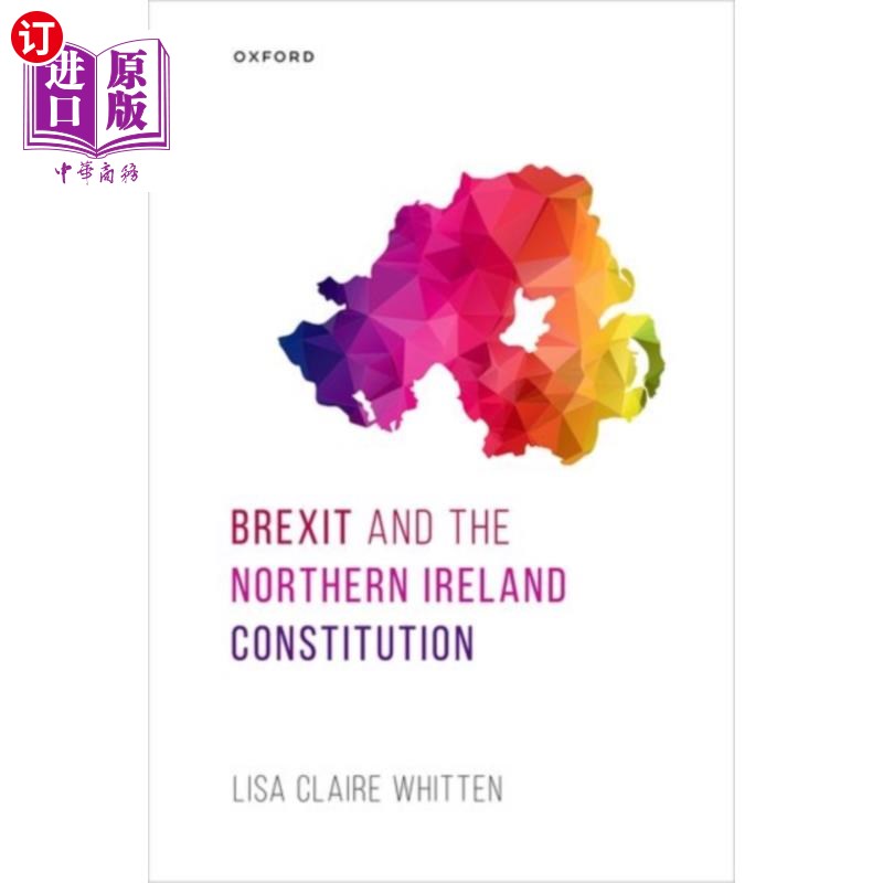 海外直订Brexit and the Northern Ireland Constitution 英国脱欧和北爱尔兰宪法