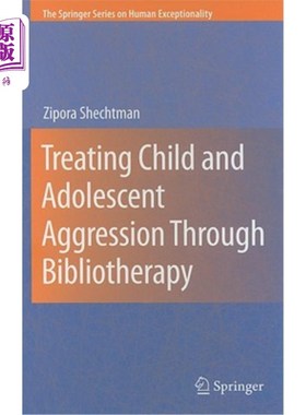 海外直订医药图书Treating Child and Adolescent Aggression Through Bibliotherapy 通过阅读疗法治疗儿童和青少年的侵犯