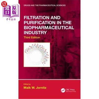 海外直订医药图书Filtration and Purification in the Biopharmaceutical Industry, Third Edition 生物制药工业中的过滤和