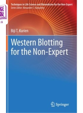 海外直订医药图书Western Blotting for the Non-Expert 非专家Western Blotting
