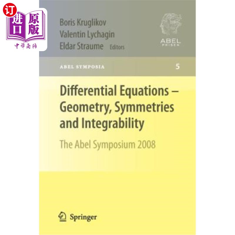 海外直订Differential Equations - Geometry, Symmetries and Integrability: The Abel Sympos 微分方程-几何、对称性和可