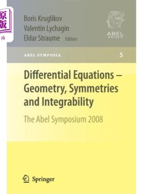 海外直订Differential Equations - Geometry, Symmetries and Integrability: The Abel Sympos 微分方程-几何、对称性和可