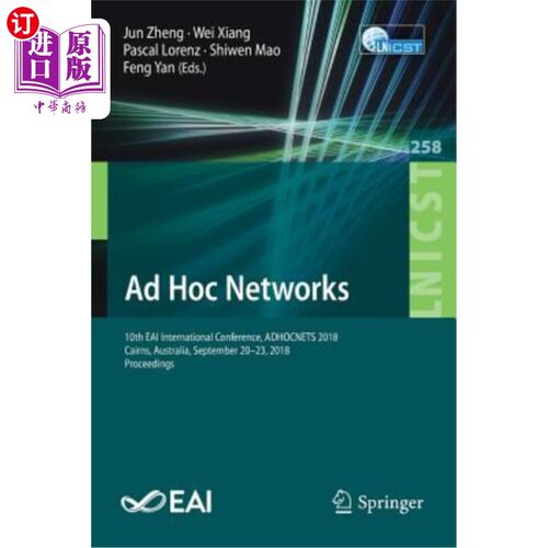 海外直订Ad Hoc Networks: 10th Eai International Conference, Adhocnets 2018, Cairns, Aust Ad Hoc:第