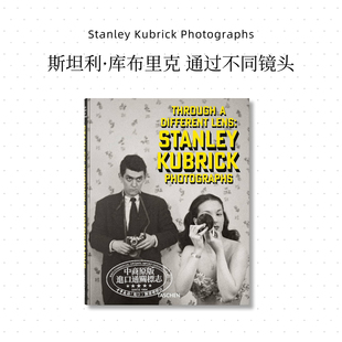 Through A Different Lens: Stanley Kubrick Photographs进口艺术 斯坦利·库布里克的照片：通过不同的镜头【中商原版】