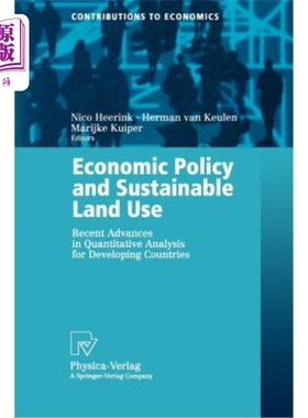 海外直订Economic Policy and Sustainable Land Use: Recent Advances in Quantitative Analys 经济政策与可持续土地利用：发展
