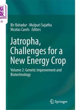 海外直订Jatropha, Challenges for a New Energy Crop: Volume 2: Genetic Improvement and Bi 麻疯树，新能源作物的挑战: