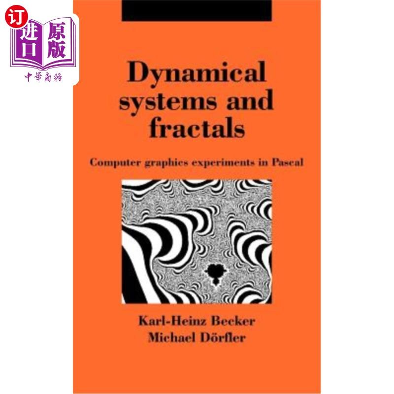 海外直订Dynamical Systems and Fractals: Computer Graphics Experiments with Pascal 动力系统与分形：帕斯卡的计算机图