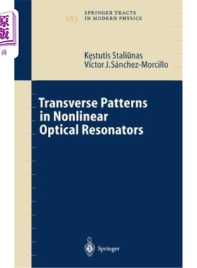 海外直订Transverse Patterns in Nonlinear Optical Resonators 非线性光学谐振器中的横向模式