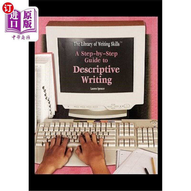 海外直订A Step-By-Step Guide to Descriptive Writing 描述性写作分步指南