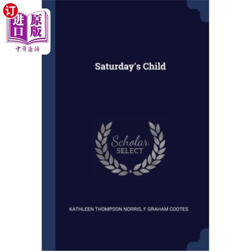海外直订Saturday's Child 星期六的孩子