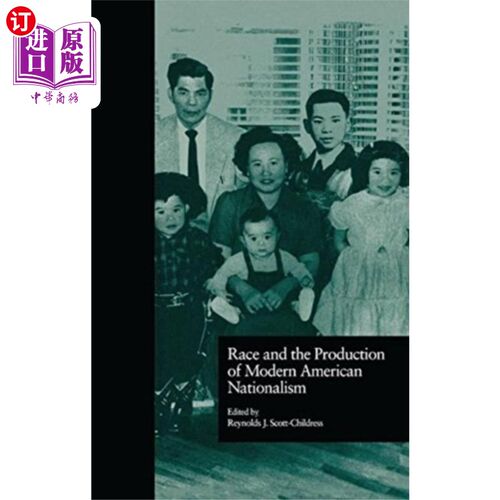 海外直订Race and the Production of Modern American Natio... 种族与现代美国民族主义的产生