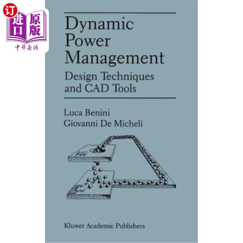 海外直订Dynamic Power Management: Design Techniques and CAD Tools 动态电源管理:设计技术和CAD工具