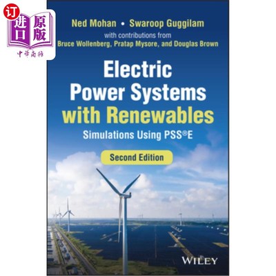 海外直订Electric Power Systems with Renewables: Simulations Using Psse 可再生能源电力系统:Psse模拟