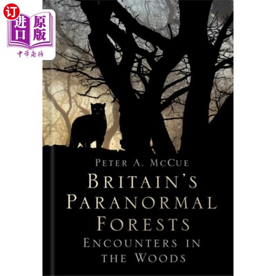 海外直订Britain's Paranormal Forests 英国的超自然森林